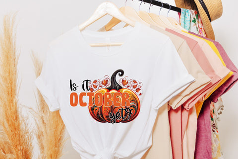 Fall Sublimation Design, Is It October Yet Sublimation CraftLabSVG 