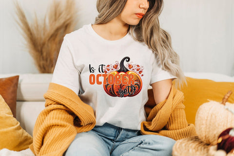 Fall Sublimation Design, Is It October Yet Sublimation CraftLabSVG 