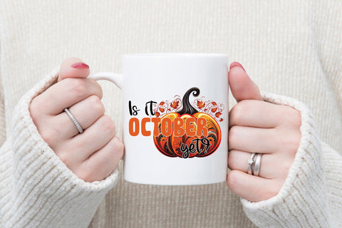 Fall Sublimation Design, Is It October Yet Sublimation CraftLabSVG 