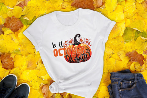 Fall Sublimation Design, Is It October Yet Sublimation CraftLabSVG 