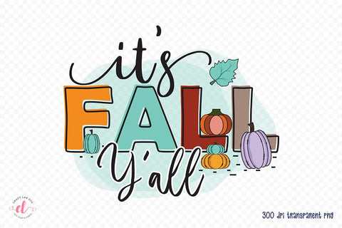 Fall Sublimation Design | It's Fall Y'all PNG Sublimation CraftLabSVG 