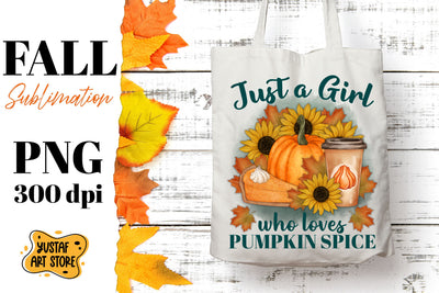 Fall sublimation design. Just a Girl who loves pumpkin spice Sublimation Yustaf Art Store 