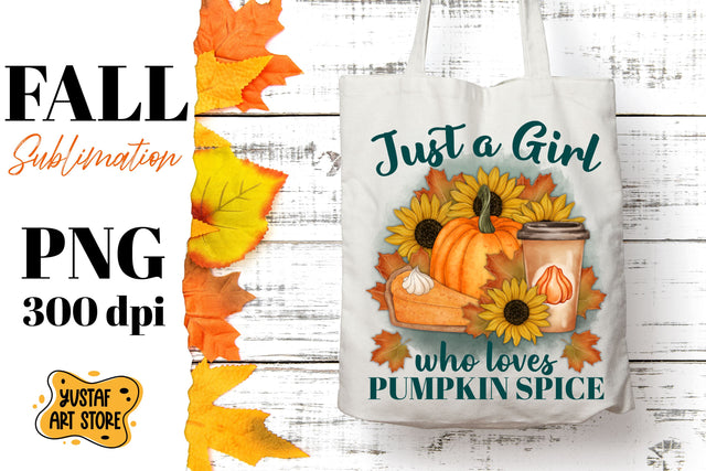 Fall sublimation design. Just a Girl who loves pumpkin spice Sublimation Yustaf Art Store 