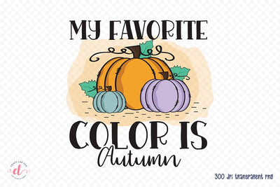 Fall Sublimation Design - My Favorite Color is Autumn Sublimation CraftLabSVG 