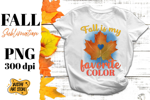 Fall sublimation. "Fall is my favorite color" watercolor PNG design Sublimation Yustaf Art Store 