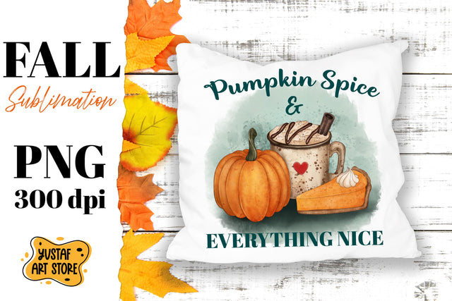 Fall sublimation. Pumpkin Spice & everything nice design Sublimation Yustaf Art Store 