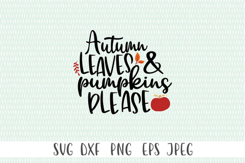 Fall SVG - Autumn Leaves & Pumpkins Please SVG Simply Cutz 