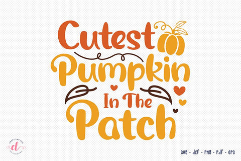 Fall SVG | Cutest Pumpkin in the Patch SVG CraftLabSVG 