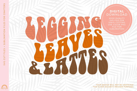 Fall SVG Design Leggings Leaves and Lattes SVG File HM SVG Pixel Sublimation 
