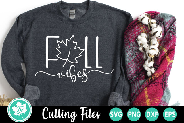 Fall SVG | Fall Shirt SVG | Fall Vibes SVG TrueNorthImagesCA 