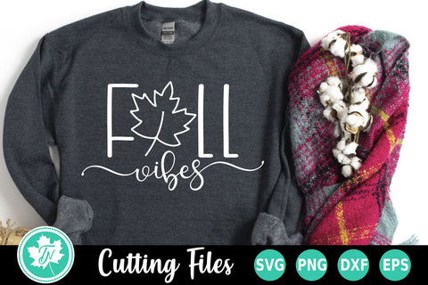 Fall SVG | Fall Shirt SVG | Fall Vibes SVG TrueNorthImagesCA 