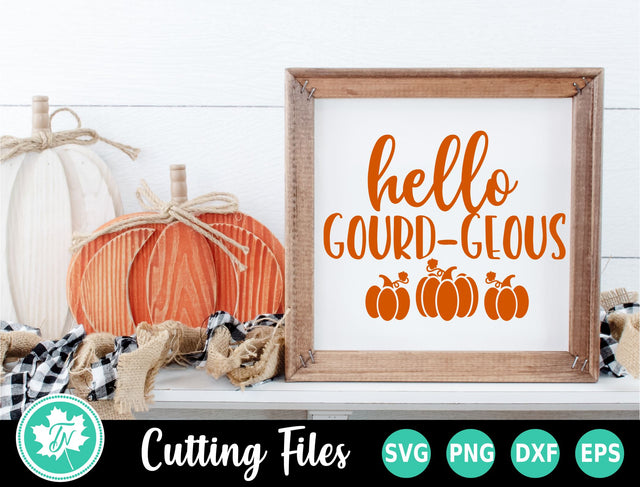 Fall SVG | Fall Sign SVG | Hello Gourd-geous SVG TrueNorthImagesCA 