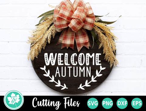 Fall SVG | Fall Sign SVG | Welcome Autumn SVG SVG TrueNorthImagesCA 