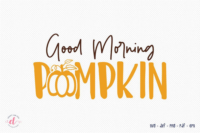 Fall SVG - Good Morning Pumpkin SVG CraftLabSVG 