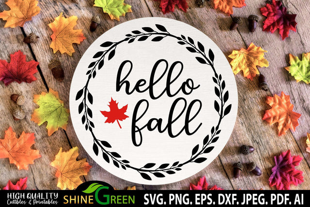 Fall SVG - Hello Fall Round Wood Sign for Home, Farmhouse SVG Shine Green Art 