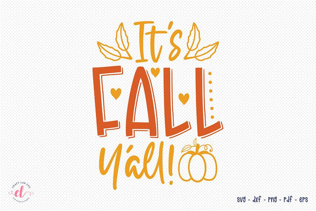 Fall SVG | It's Fall Y'all | Autumn SVG SVG CraftLabSVG 