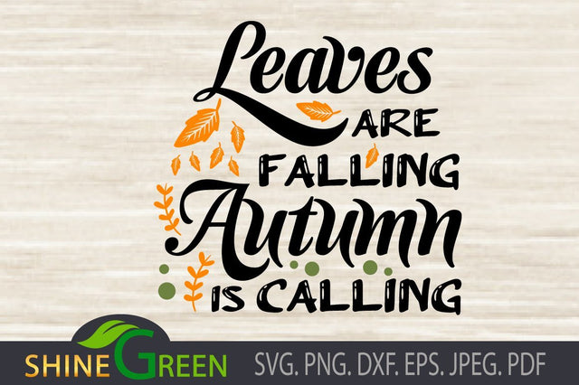 Fall SVG - Leaves Falling Autumn Calling SVG Shine Green Art 