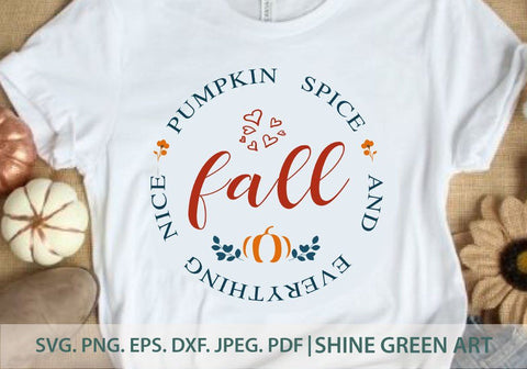 Fall SVG - Pumpkin Spice and Everything Nice SVG Shine Green Art 