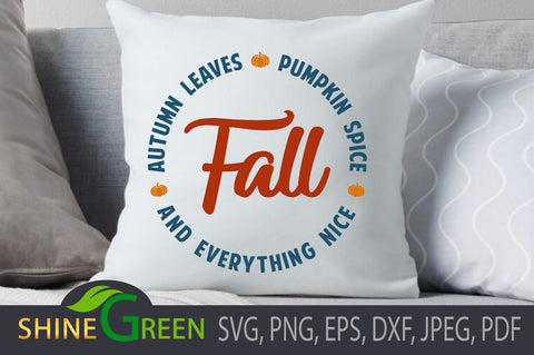 Fall SVG - Pumpkin Spice, Autumn Leaves for Cricut, Sublimation SVG Shine Green Art 