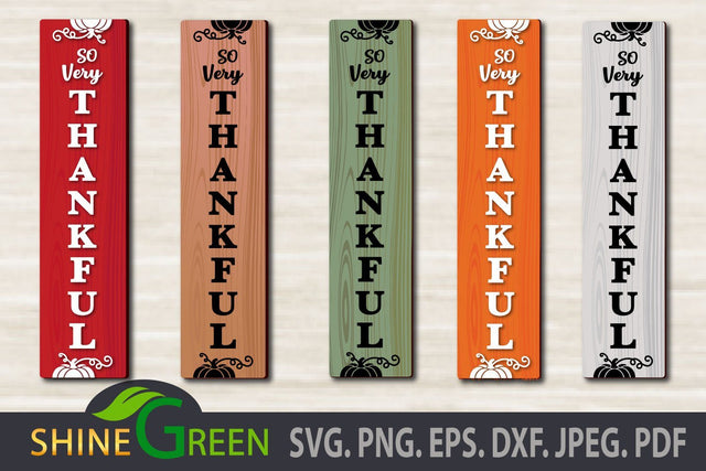 Fall SVG - So Very Thankful Pumpkin Vertical Porch Sign SVG for Cricut, Silhouette SVG Shine Green Art 