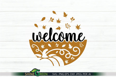 Fall SVG - Welcome Round Sign for Home, Farmhouse SVG Shine Green Art 