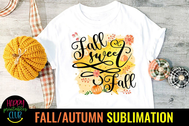 Fall Sweet Fall Autumn Sublimation - Fall Sublimation PNG Sublimation Happy Printables Club 