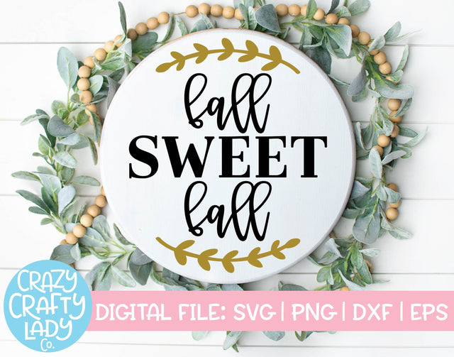 Fall Sweet Fall | Autumn SVG Cut File SVG Crazy Crafty Lady Co. 