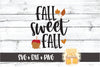 Fall Sweet Fall - Autumn SVG PNG DXF Cut Files - So Fontsy
