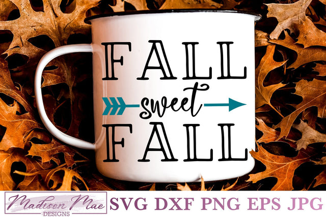 Fall Sweet Fall, Autumn SVG SVG Madison Mae Designs 