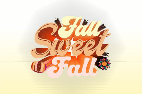 Fall Sweet Fall Sublimation SVGArt 