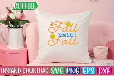 Fall Sweet Fall SVG Cut File SVGs, Quotes and Sayings, Food & Drink, Holiday,On Sale, SVG Studio Innate 