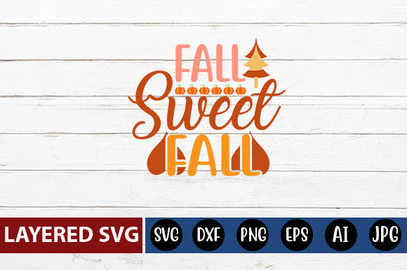 fall sweet fall svg cute file SVG Blessedprint 