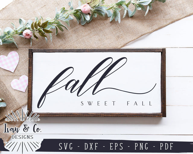 Fall Sweet Fall SVG Files | Autumn SVG | Fall Sign SVG | Farmhouse SVG | Home SVG | Commercial Use | Cricut | Silhouette | Digital Cut Files (1057103064) SVG Ivan & Co. Designs 