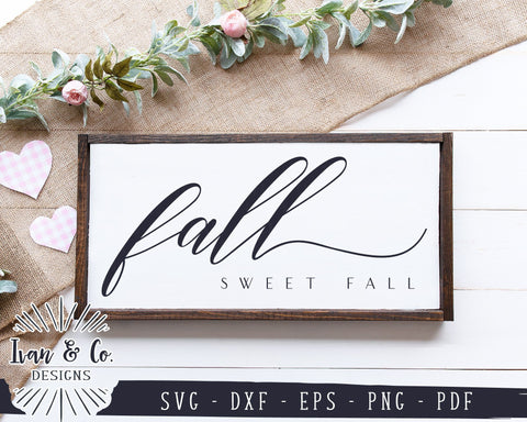 Fall Sweet Fall SVG Files | Autumn SVG | Fall Sign SVG | Farmhouse SVG | Home SVG | Commercial Use | Cricut | Silhouette | Digital Cut Files (1057103064) SVG Ivan & Co. Designs 