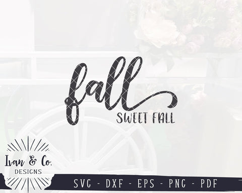 Fall Sweet Fall SVG Files | Autumn SVG | Farmhouse SVG | Fall Sign Svg | Commercial Use | Cricut | Silhouette | Cut Files (1061135805) SVG Ivan & Co. Designs 