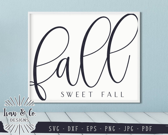 Fall Sweet Fall SVG Files | Fall | Autumn | Thanksgiving SVG (843935468) SVG Ivan & Co. Designs 