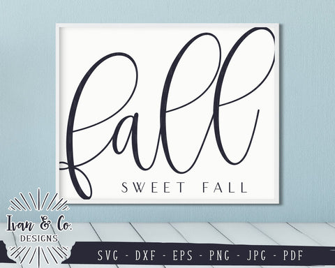 Fall Sweet Fall SVG Files | Fall | Autumn | Thanksgiving SVG (843935468) SVG Ivan & Co. Designs 