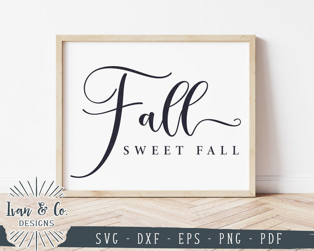 Fall Sweet Fall SVG Files | Fall Sign SVG | Autumn SVG | Commercial Use | Cricut | Silhouette | Cut Files (1006241818) SVG Ivan & Co. Designs 