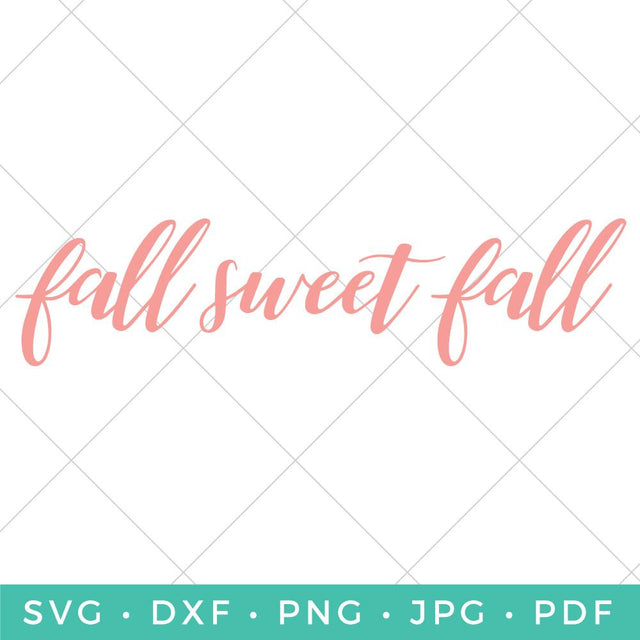 Fall Sweet Fall SVG Hey Let's Make Stuff 