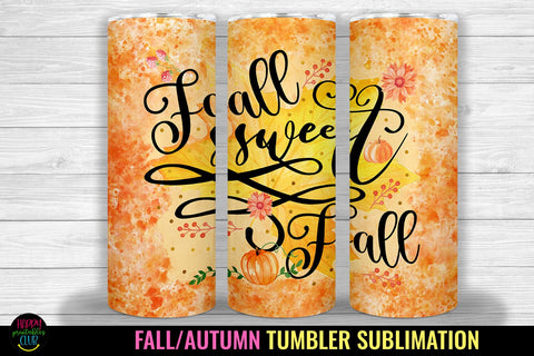 Fall Sweet Fall Tumbler Sublimation Wrap I Fall Tumbler Wrap Sublimation Happy Printables Club 