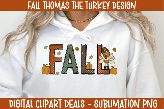 Fall Thomas The Turkey Sublimation Design Sublimation Digital Clipart Deals 