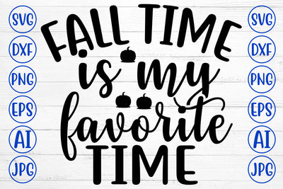 Fall Time Is My Favorite Time SVG SVG Syaman 