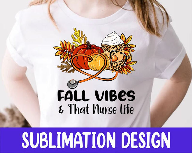 Fall Vibes And That Nurse Life Pumpkin Png, Thankful Png, Blessed Png, Fall Png, Pumpkin Png, Halloween Png, Halloween Gifts, Sublimation Sublimation iStyleDesign 