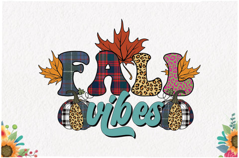 Fall Vibes, Fall Autumn Sublimation Sublimation Jagonath Roy 