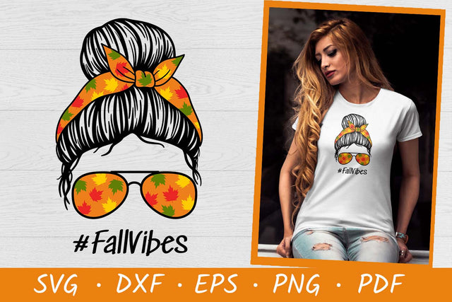 Fall Vibes | Fall Messy Bun SVG | Autumn SVG | Fall SVG SVG Irina Ostapenko 