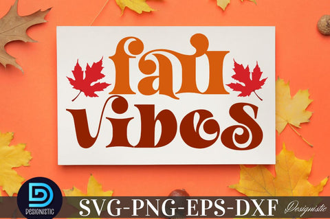 Fall vibes, Fall vibes SVG SVG DESIGNISTIC 