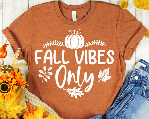 Fall Vibes Only - Fall SVG - Autumn SVG SVG She Shed Craft Store 