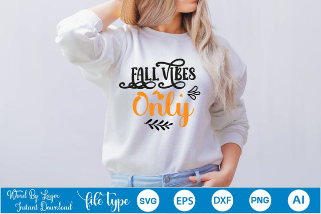 Fall Vibes Only SVG SVGs,Quotes and Sayings,Food & Drink,On Sale, Print & Cut SVG DesignPlante 503 