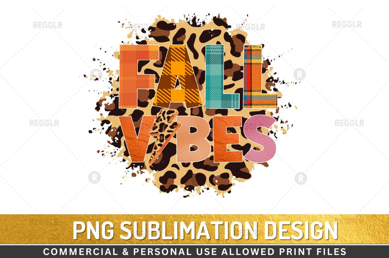 Fall vibes Sublimation Design Sublimation Regulrcrative 