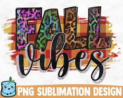Fall Vibes Sublimation Design SVG MintyMarshmallows 